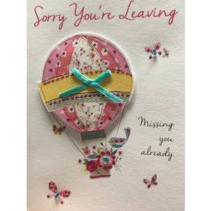 GREETING CARD - SORRY YOU'RE LEAVING